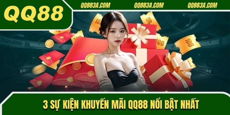 Sự kiện khuyến mãi QQ88